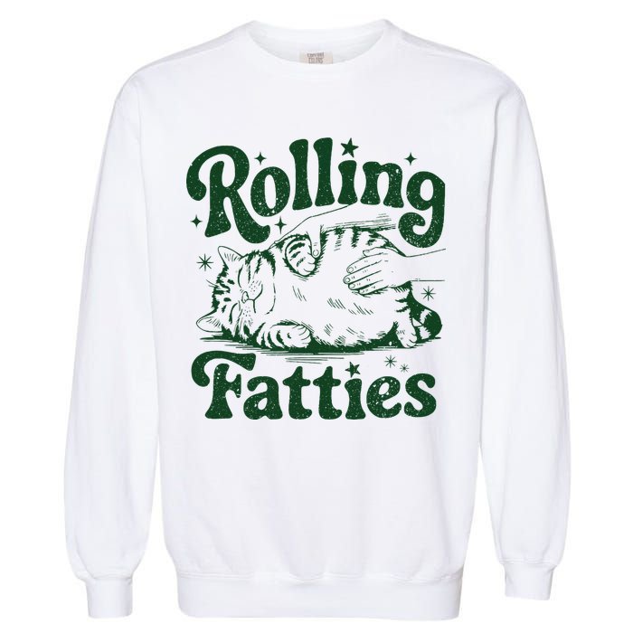 Rolling Fatties Cat Funny Cute Cat Lover Kitten Owner Kitty Garment-Dyed Sweatshirt