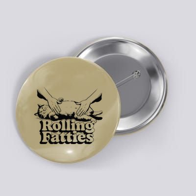 Rolling Fatties Cat Funny Cute Cat Lover Kitten Owner Retro Button