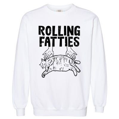 Rolling Fatties Cat Funny Fat Kitten Men Women Kids Girls Garment-Dyed Sweatshirt