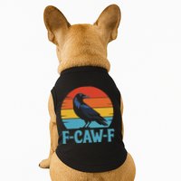 Retro F Caw F Black Bird Crow Funny Crow Lover Doggie Tank