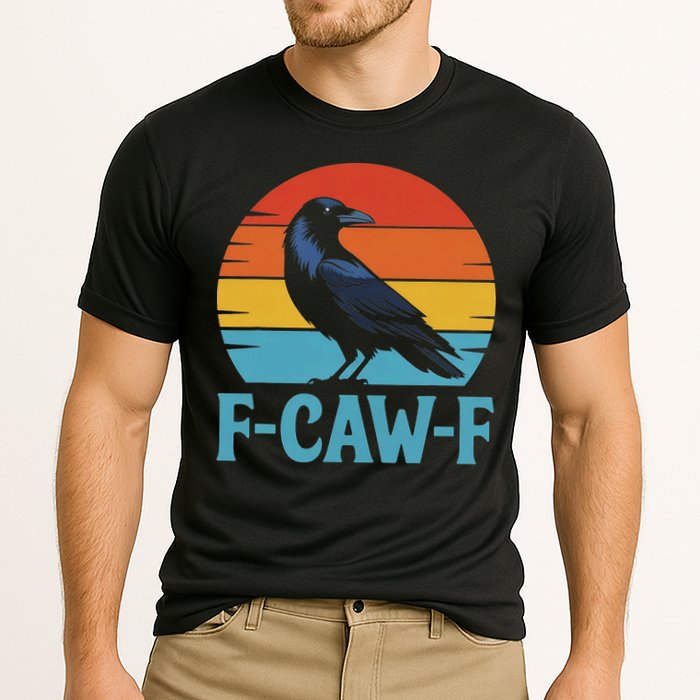 Retro F Caw F Black Bird Crow Funny Crow Lover Performance Shirt