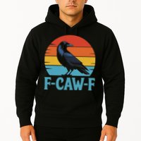Retro F Caw F Black Bird Crow Funny Crow Lover Hoodie