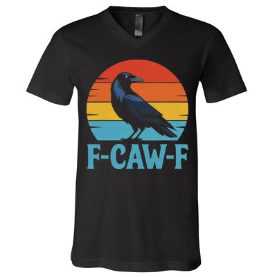 Retro F Caw F Black Bird Crow Funny Crow Lover V-Neck T-Shirt