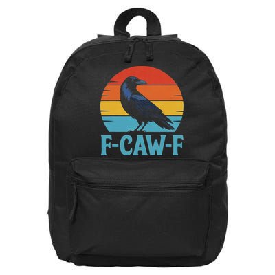 Retro F Caw F Black Bird Crow Funny Crow Lover 16 in Basic Backpack