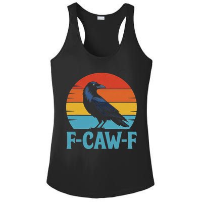 Retro F Caw F Black Bird Crow Funny Crow Lover Ladies PosiCharge Competitor Racerback Tank