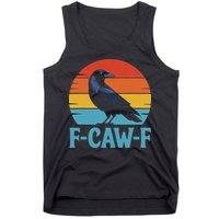 Retro F Caw F Black Bird Crow Funny Crow Lover Tank Top