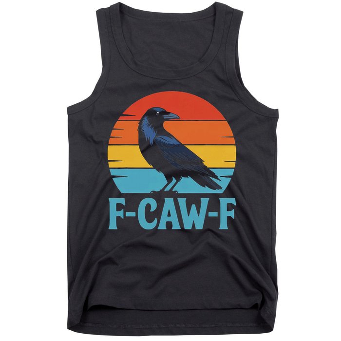 Retro F Caw F Black Bird Crow Funny Crow Lover Tank Top