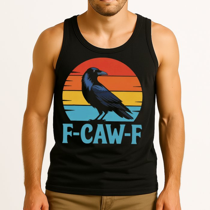 Retro F Caw F Black Bird Crow Funny Crow Lover Tank Top