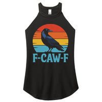 Retro F Caw F Black Bird Crow Funny Crow Lover Women's Perfect Tri Rocker Tank