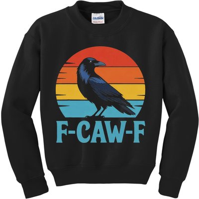 Retro F Caw F Black Bird Crow Funny Crow Lover Kids Sweatshirt