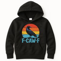 Retro F Caw F Black Bird Crow Funny Crow Lover Kids Hoodie