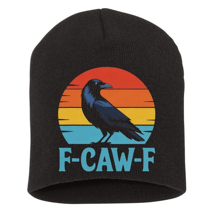 Retro F Caw F Black Bird Crow Funny Crow Lover Short Acrylic Beanie