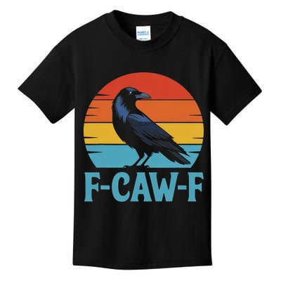 Retro F Caw F Black Bird Crow Funny Crow Lover Kids T-Shirt