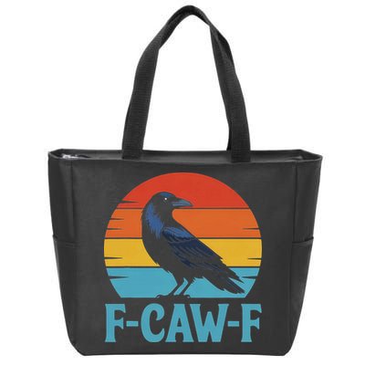 Retro F Caw F Black Bird Crow Funny Crow Lover Zip Tote Bag