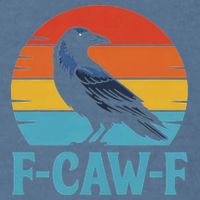 Retro F Caw F Black Bird Crow Funny Crow Lover Garment-Dyed Sweatshirt
