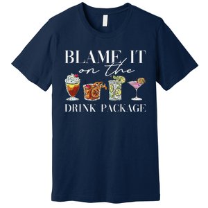 Retro Funny Cruise Blame It On The Drink Package Party Premium T-Shirt