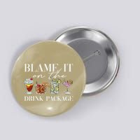 Retro Funny Cruise Blame It On The Drink Package Party Button