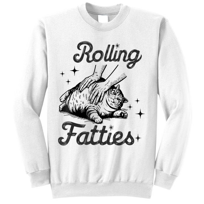 Rolling Fatties Cat Funny Cute Cat Lover Kitten Owner Kitty Sweatshirt