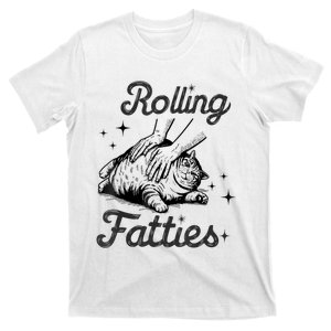 Rolling Fatties Cat Funny Cute Cat Lover Kitten Owner Kitty T-Shirt