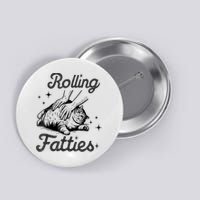 Rolling Fatties Cat Funny Cute Cat Lover Kitten Owner Kitty Button