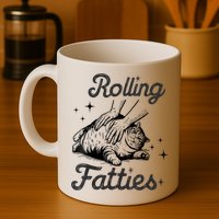 Rolling Fatties Cat Funny Cute Cat Lover Kitten Owner Kitty Mug