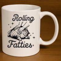 Rolling Fatties Cat Funny Cute Cat Lover Kitten Owner Kitty 11oz C Handle Ceramic Mug