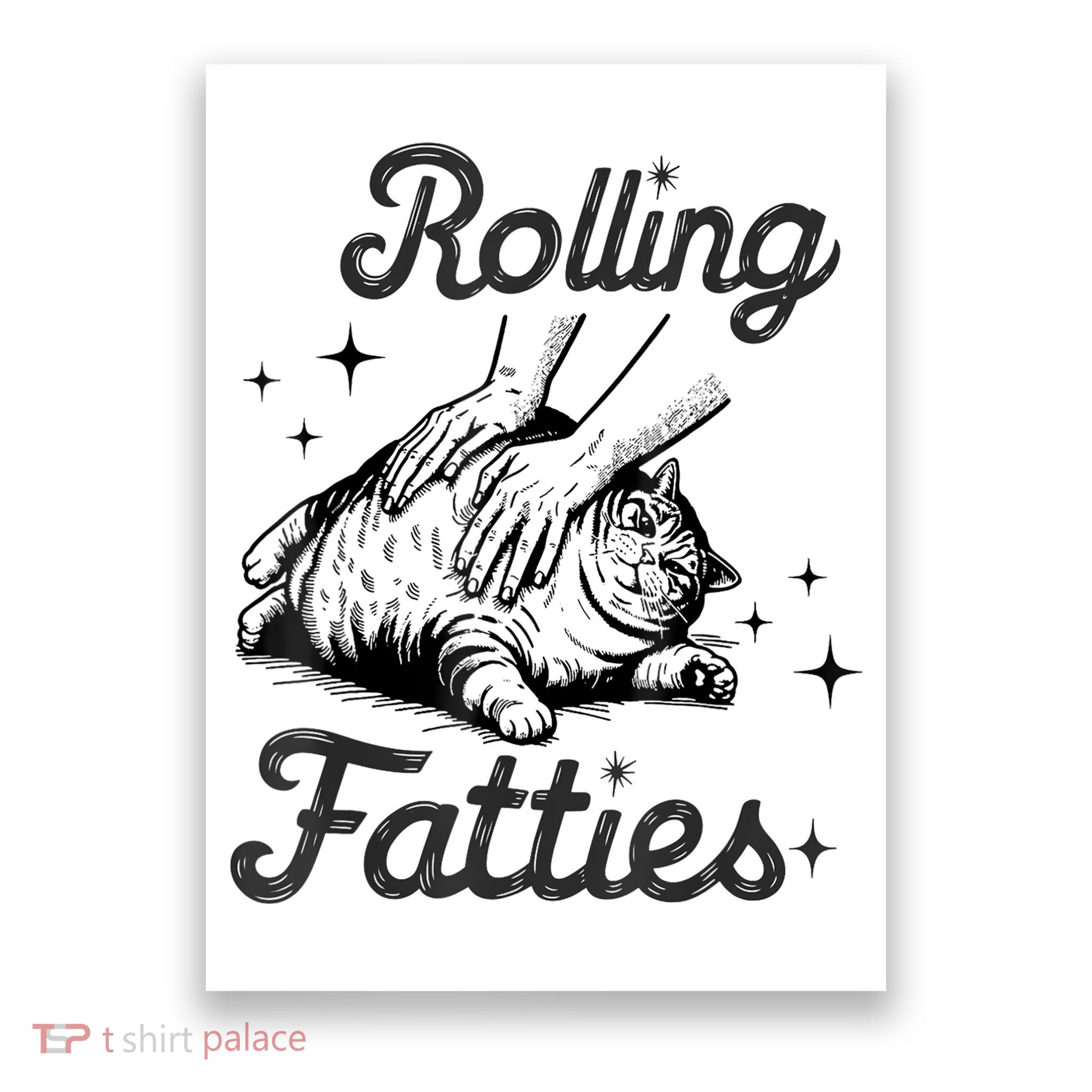 Rolling Fatties Cat Funny Cute Cat Lover Kitten Owner Kitty Poster