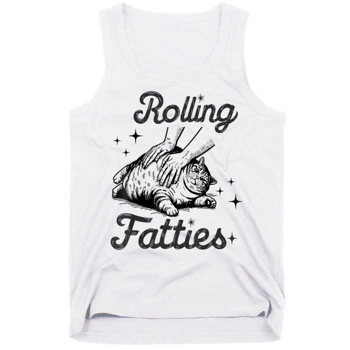Rolling Fatties Cat Funny Cute Cat Lover Kitten Owner Kitty Tank Top