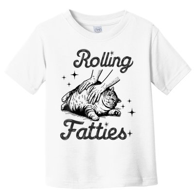 Rolling Fatties Cat Funny Cute Cat Lover Kitten Owner Kitty Toddler T-Shirt