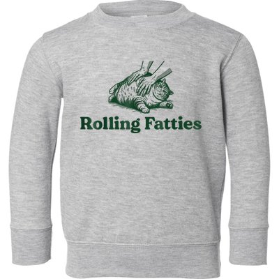 Rolling Fatties Cat Funny Cute Cat Lover Kitten Owner Kitty Toddler Sweatshirt