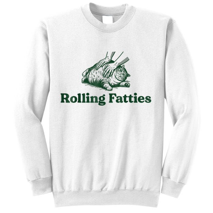 Rolling Fatties Cat Funny Cute Cat Lover Kitten Owner Kitty Sweatshirt