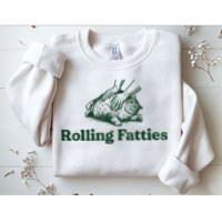 Rolling Fatties Cat Funny Cute Cat Lover Kitten Owner Kitty Sweatshirt