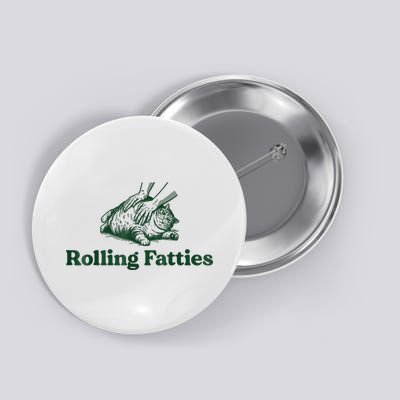 Rolling Fatties Cat Funny Cute Cat Lover Kitten Owner Kitty Button