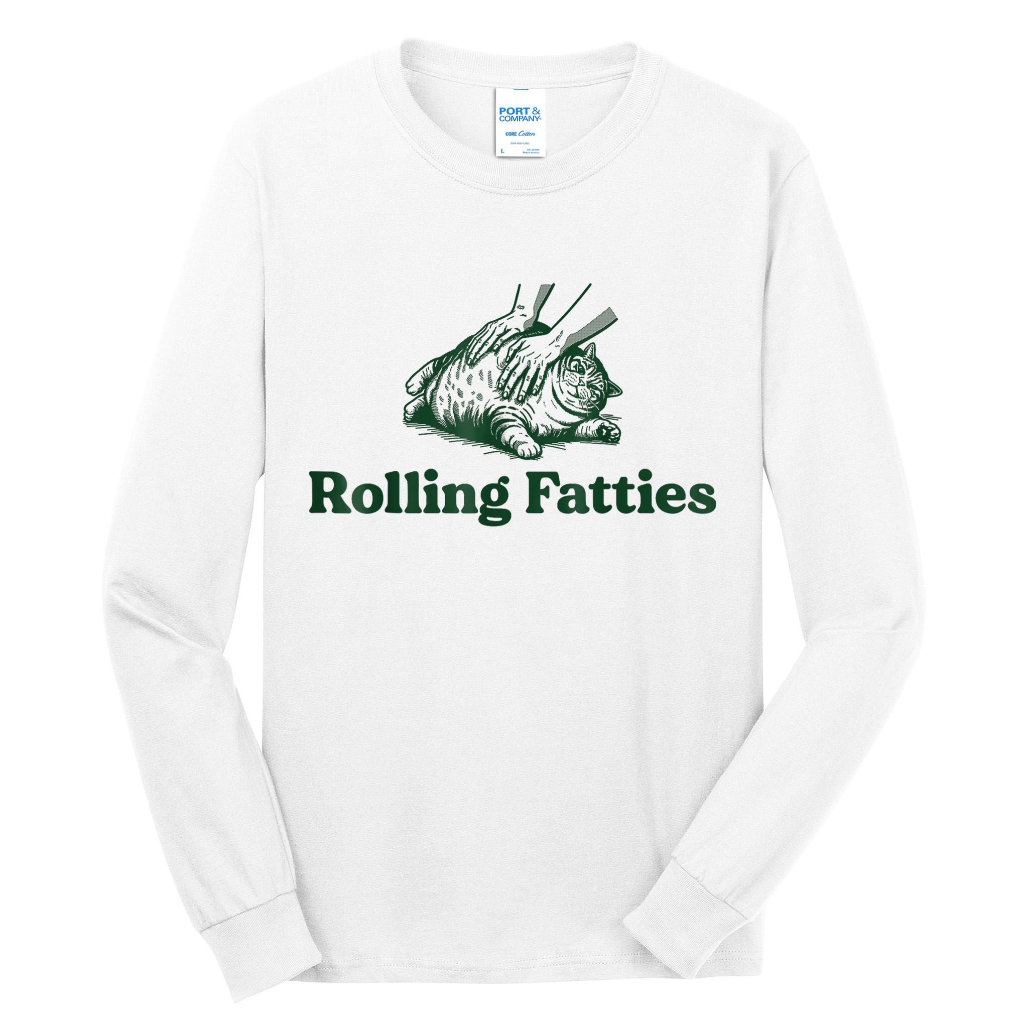 Rolling Fatties Cat Funny Cute Cat Lover Kitten Owner Kitty Tall Long Sleeve T-Shirt