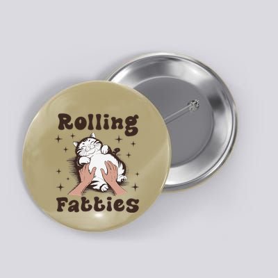 Rolling Fatties Cat Funny Cute Cat Lover Kitten Owner Kitty Button