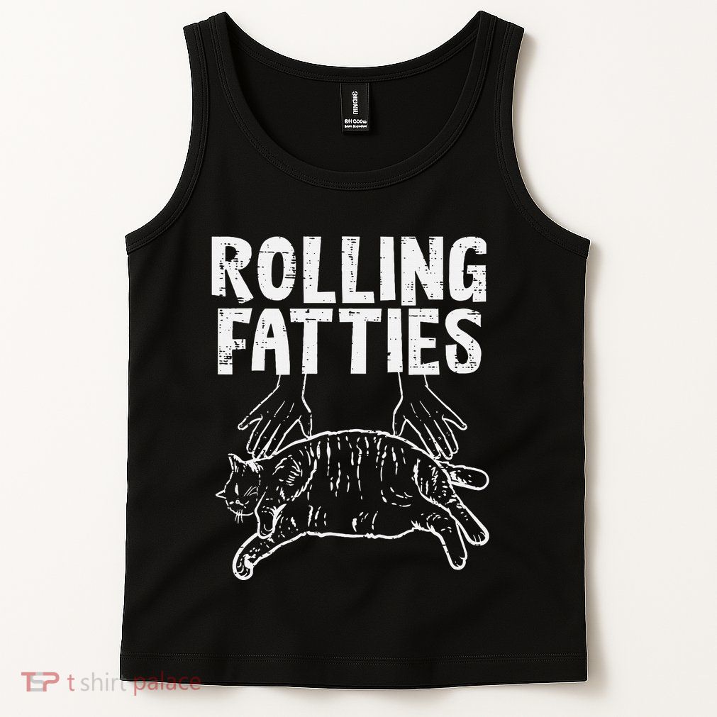 Rolling Fatties Cat Funny Fat Kitten Tank Top