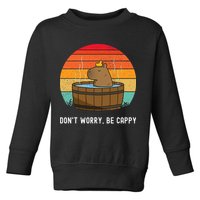 Retro Funny Capybara DonT Worry Be Capy Toddler Sweatshirt
