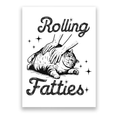 Rolling Fatties Cat Funny Cute Cat Lover Kitten Owner Kitty Poster
