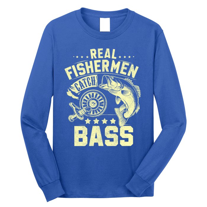 Real Fisher Catch Bass Fishing Meaningful Gift Long Sleeve Shirt