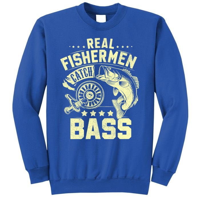 Real Fisher Catch Bass Fishing Meaningful Gift Sweatshirt