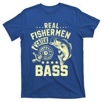 Real Fisher Catch Bass Fishing Meaningful Gift T-Shirt