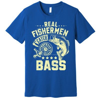 Real Fisher Catch Bass Fishing Meaningful Gift Premium T-Shirt