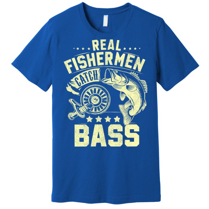 Real Fisher Catch Bass Fishing Meaningful Gift Premium T-Shirt