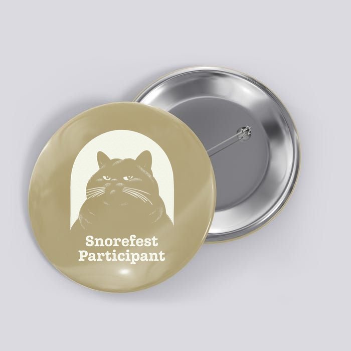 Retro Funny Cat Snorefest Participant Get Together Meeting Button