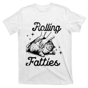 Rolling Fatties Cat Funny Cute Cat Lover Kitten Owner Kitty T-Shirt