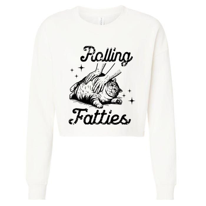 Rolling Fatties Cat Funny Cute Cat Lover Kitten Owner Kitty Cropped Pullover Crew