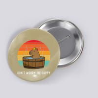 Retro Funny Capybara DonT Worry Be Capy Button
