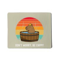 Retro Funny Capybara DonT Worry Be Capy Mousepad