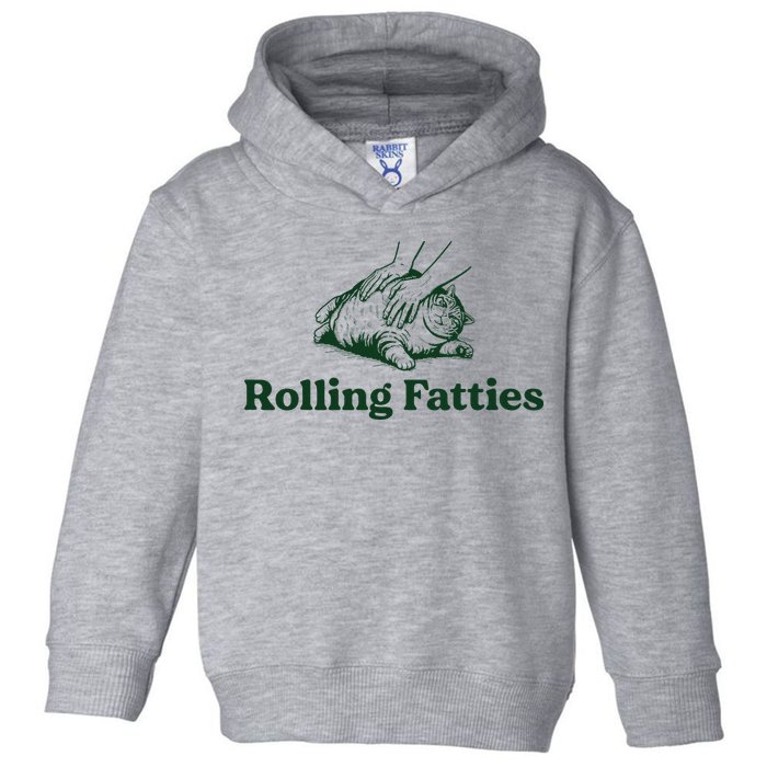 Rolling Fatties Cat Funny Cute Cat Lover Kitten Owner Kitty Toddler Hoodie