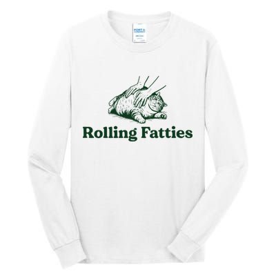 Rolling Fatties Cat Funny Cute Cat Lover Kitten Owner Kitty Tall Long Sleeve T-Shirt